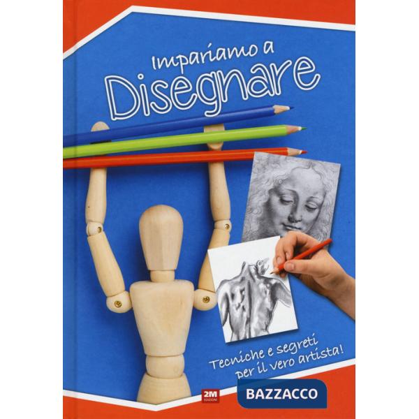 Impariamo a disegnare. Ediz. illustrata