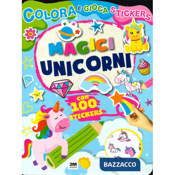 Magici unicorni. Trendy model. Colora gioca stickers. Ediz. a colori