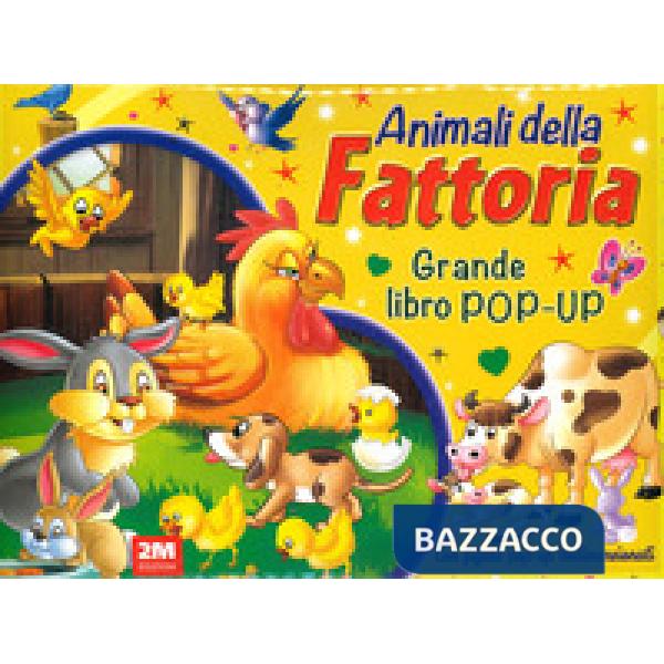 Animali della fattoria. Grande libro pop-up