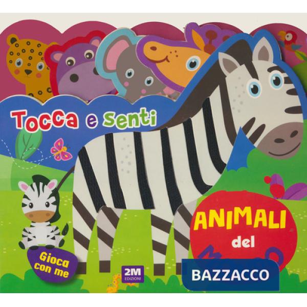 Animali del mondo. Tocca e senti. Ediz. a colori