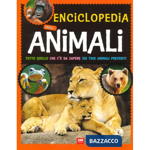Enciclopedia degli animali. Ediz. a colori