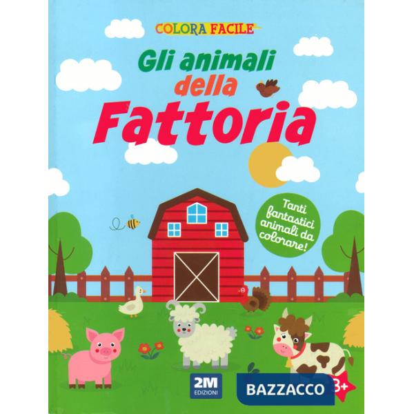 Animali della fattoria. Colora facile. Ediz. illustrata (Gli)