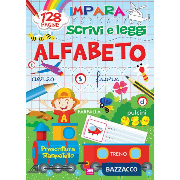 Impara, scrivi e leggi l'alfabeto. Ediz. a colori