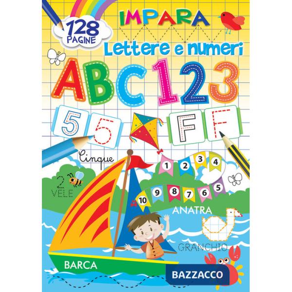 Colora e impara lettere e numeri. Ediz. a colori