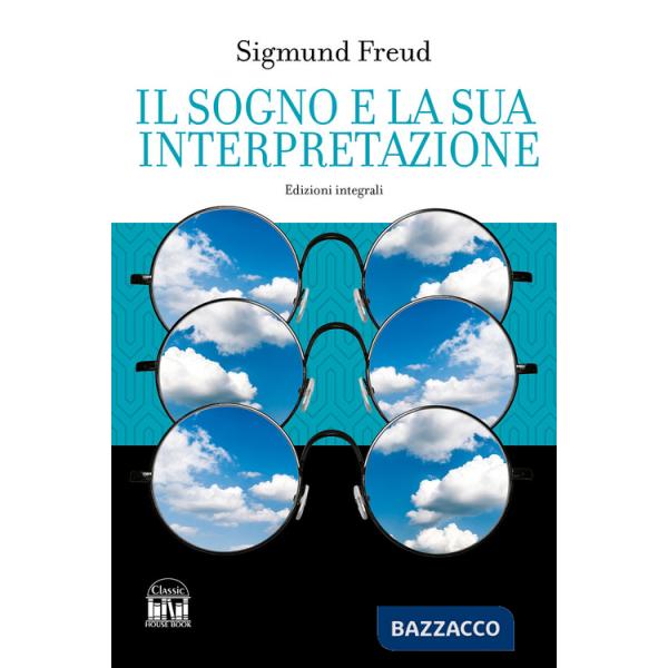 Sogno e la sua interpretazione. Ediz. integrale (Il)