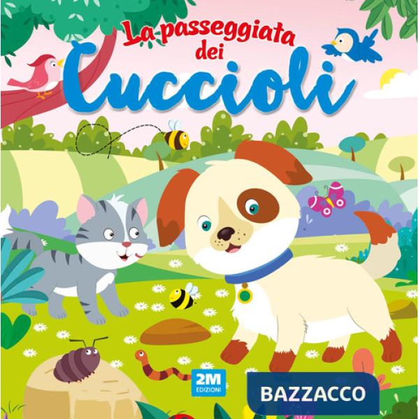 Passeggiata dei cuccioli. Ediz. a colori (La)