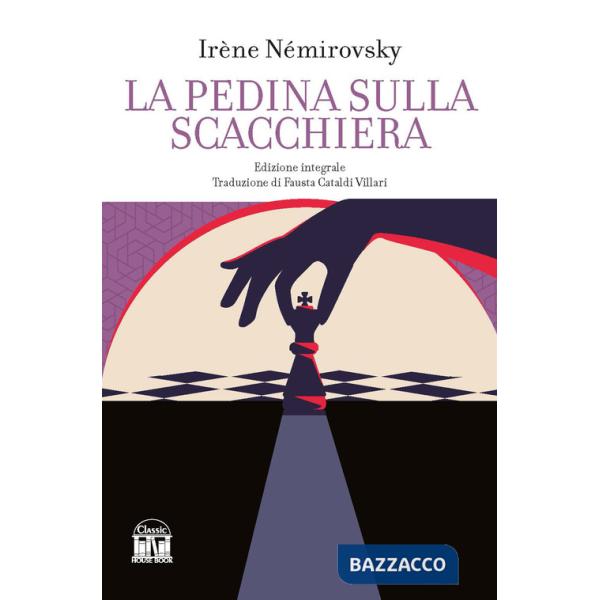 Pedina sulla scacchiera. Ediz. integrale (La)