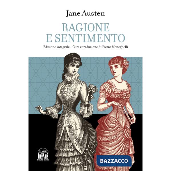 Ragione e sentimento. Ediz. integrale