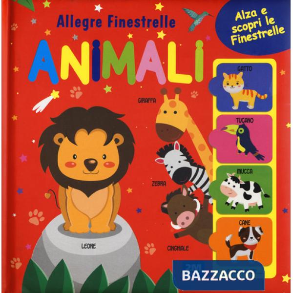 Animali. Allegre finestrelle. Ediz. a colori