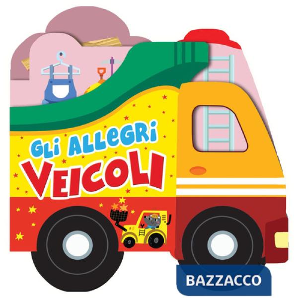 Allegri veicoli. Libro sagomato in EVA. Ediz. a colori (Gli)