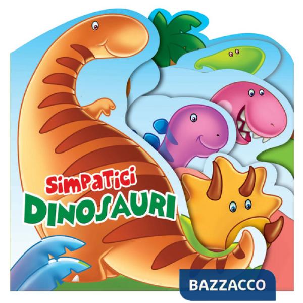 Simpatici dinosauri. Libro sagomato in EVA. Ediz. a colori