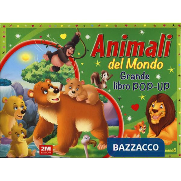 Animali del mondo. Grande libro pop-up. Ediz. a colori