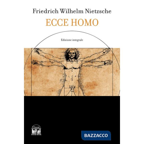 Ecce homo-L'anticristo. Ediz. integrale