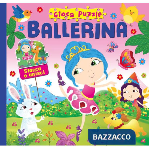 Ballerina. Gioca puzzle. Ediz. a colori