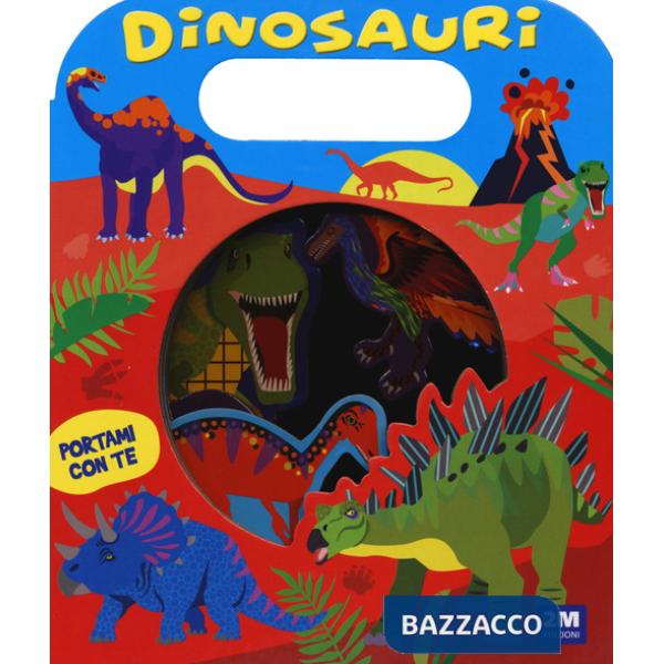 Dinosauri. Portami con te. Ediz. a colori