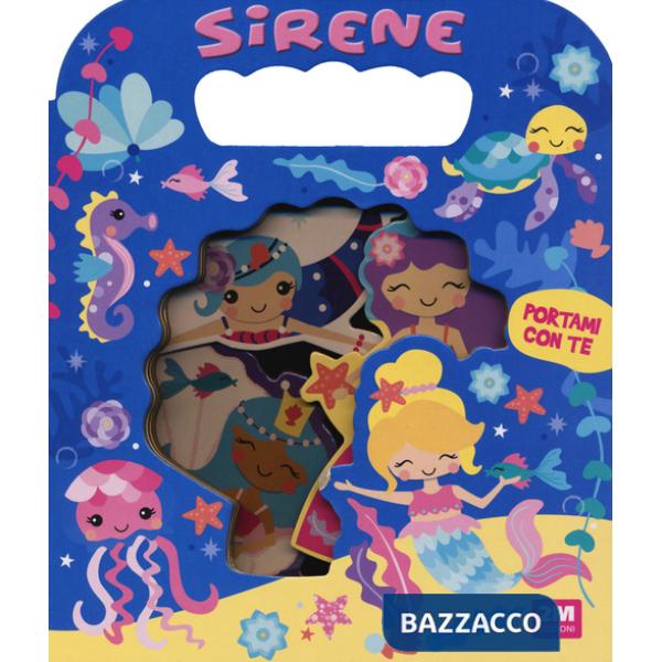 Sirene. Portami con te. Ediz. a colori