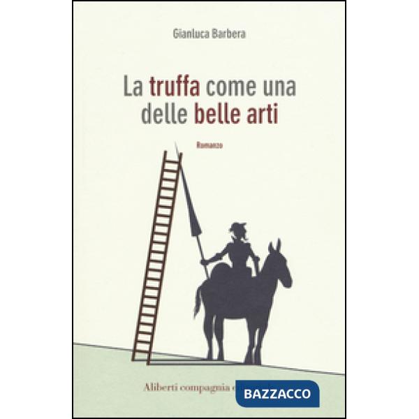 Truffa come una delle belle arti (La)