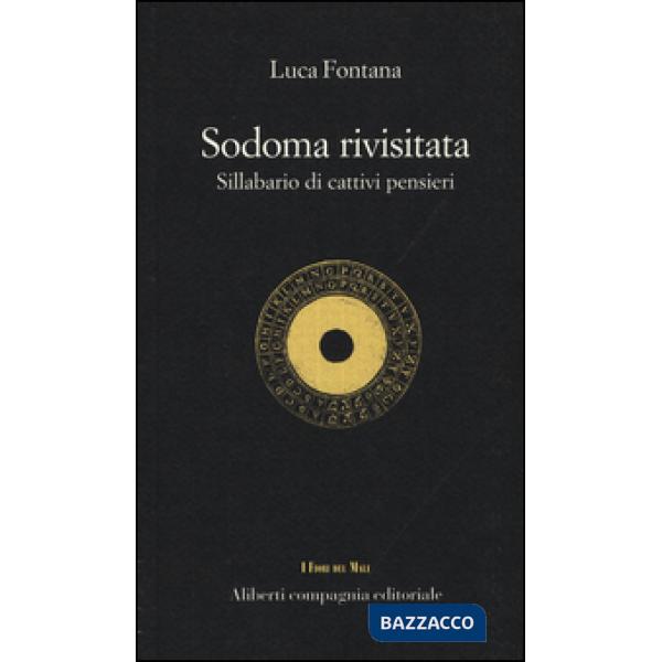 Sodoma rivisitata. Sillabario di cattivi pensieri