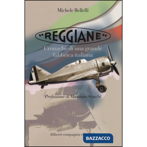 «Reggiane». Cronache di una grande fabbrica italiana