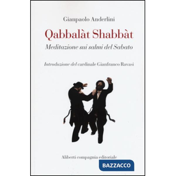 Qabbalàt Shabbàt. Meditazione sui salmi del sabato