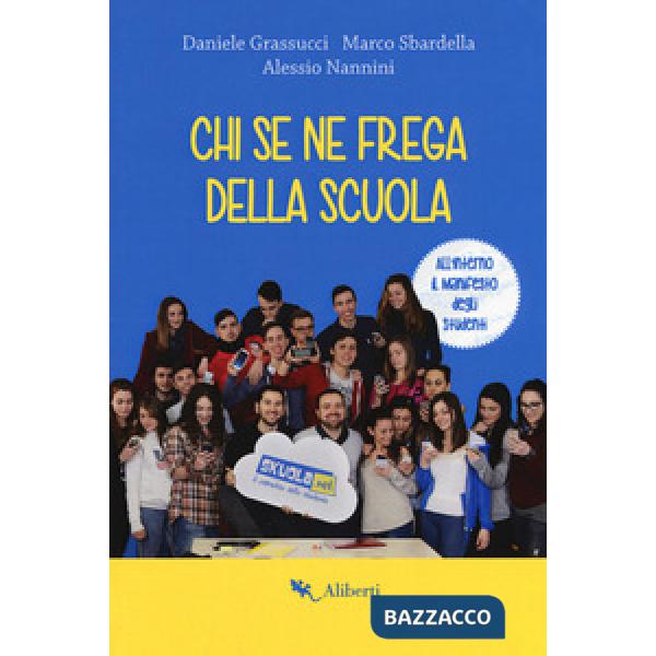 Chi se ne frega della scuola. Con Poster