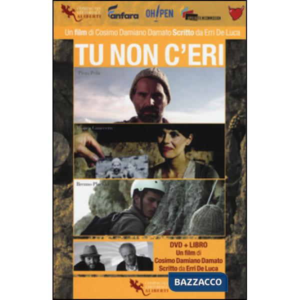 Tu non c'eri. Con DVD video