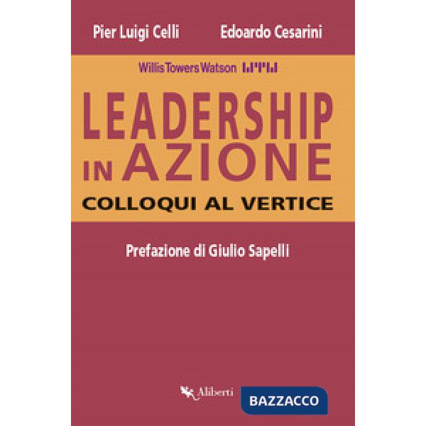 Leadership in azione. Colloqui al vertice