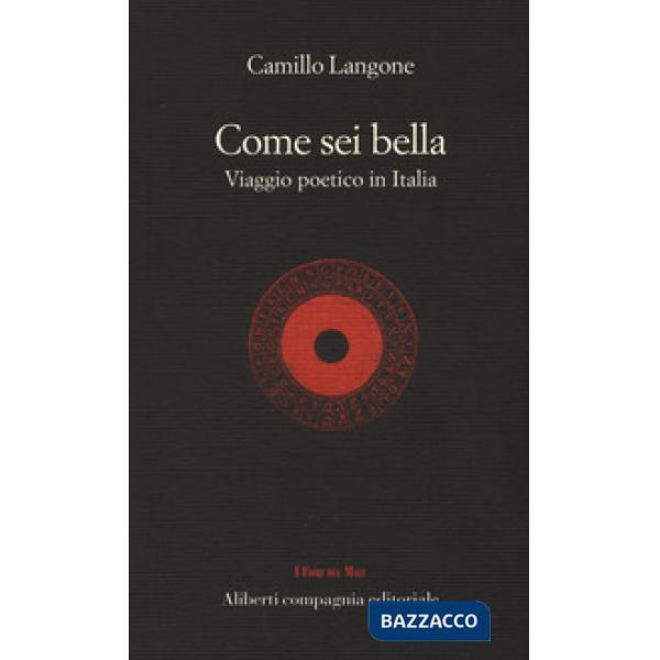 Come sei bella. Viaggio poetico in Italia