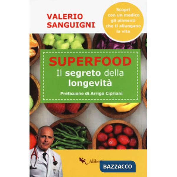 Super food. Il segreto della longevità