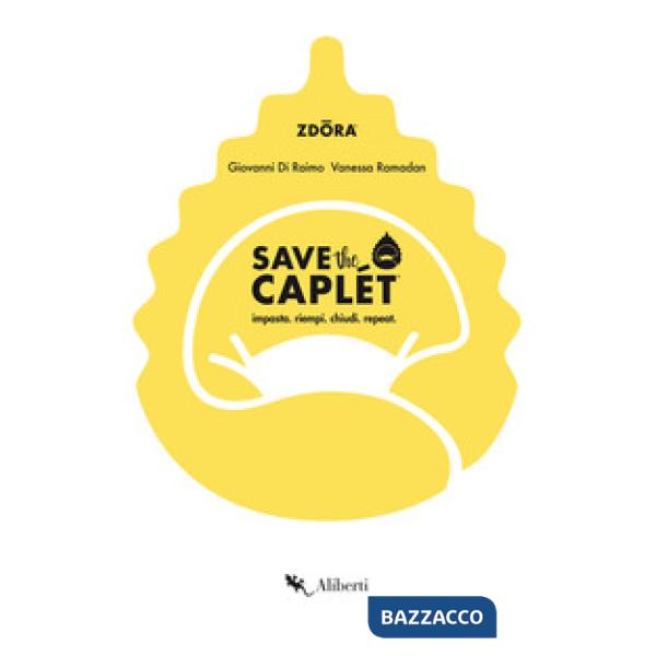 Save the caplét. Impasta, riempi, chiudi, repeat