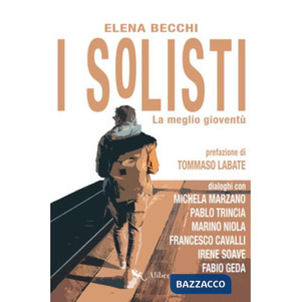 Solisti. La meglio gioventù (I)