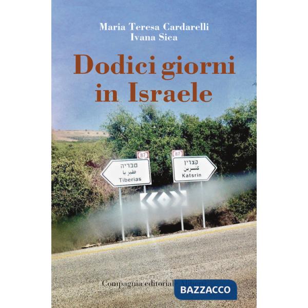 Dodici giorni in Israele
