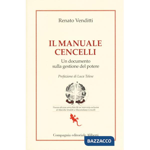 Manuale Cencelli. Un documento sulla gestione del potere. Nuova ediz. (Il)