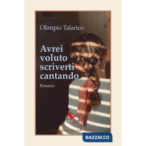 Avrei voluto scriverti cantando