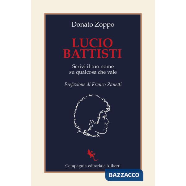 Lucio Battisti. Scrivi il tuo nome su qualcosa che vale