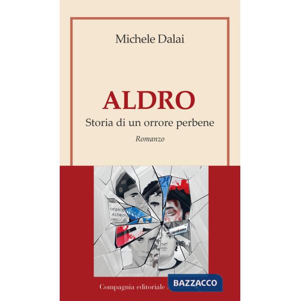 Aldro. Storia di un orrore perbene