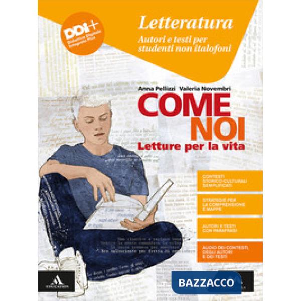 COME NOI AUTORI E TESTI PER STUDENTI NON ITALOFONI - LETTERATURA