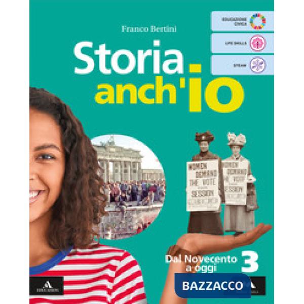 STORIA ANCH'IO VOLUME 3 DAL NOVECENTO A OGGI