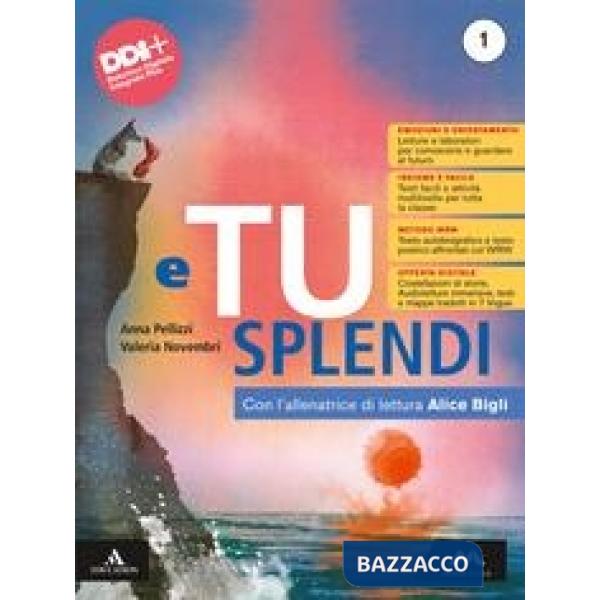 E TU SPLENDI VOLUME DSA LETTERATURA