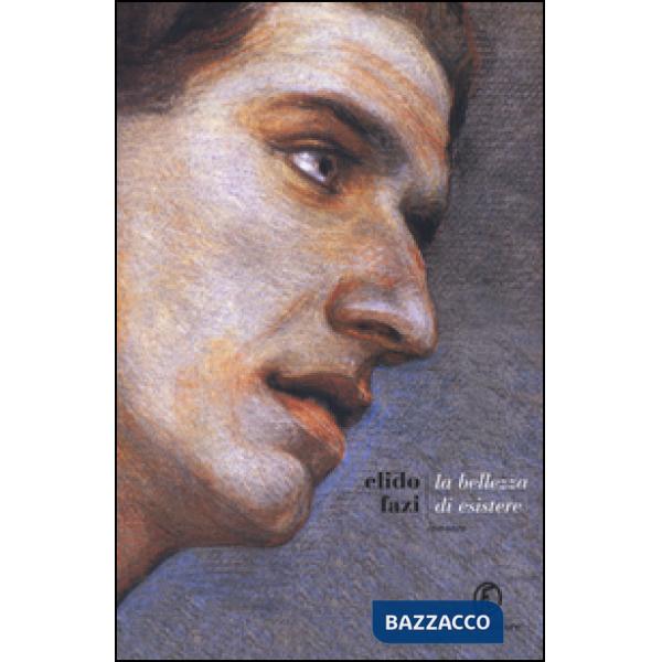 Bellezza di esistere (La)