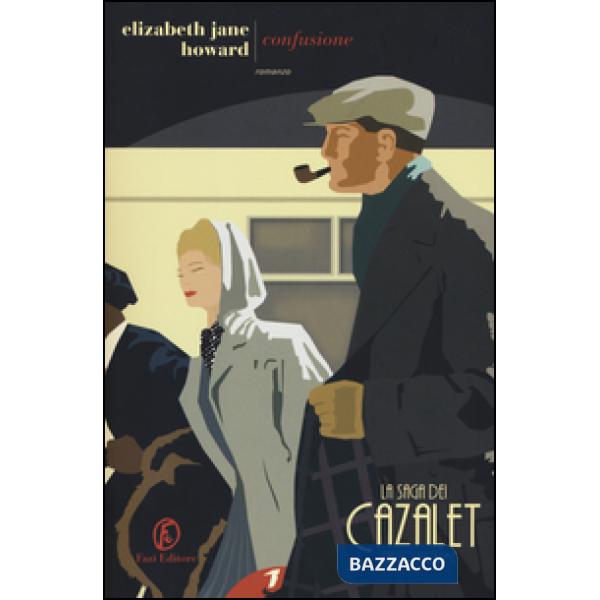 Confusione. La saga dei Cazalet. Vol. 3