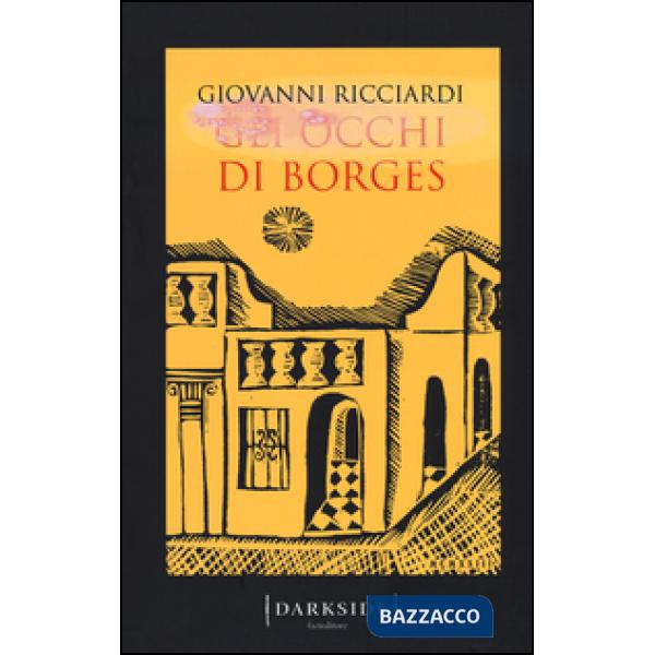 Occhi di Borges. La settima indagine del commissario Ponzetti (Gli)
