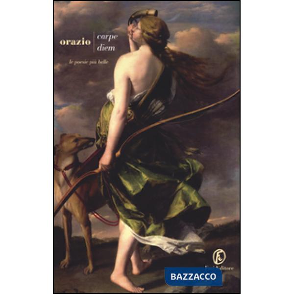 Carpe diem. Le poesie più belle