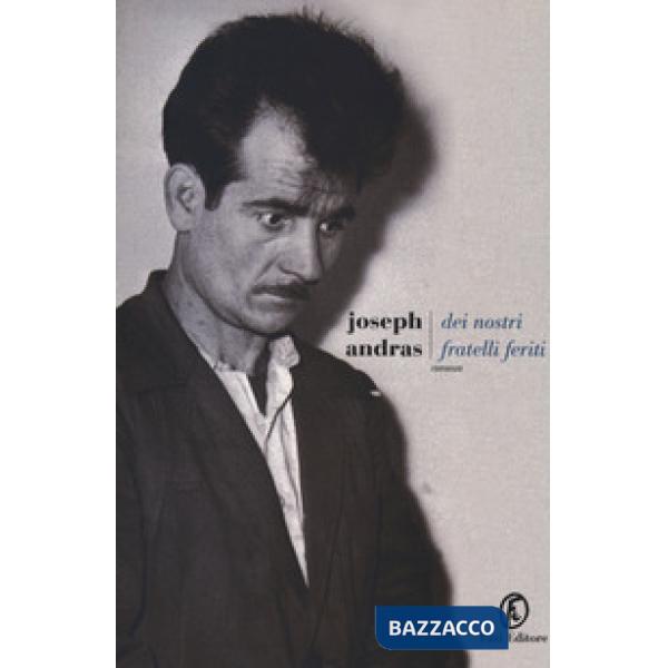 Dei nostri fratelli feriti