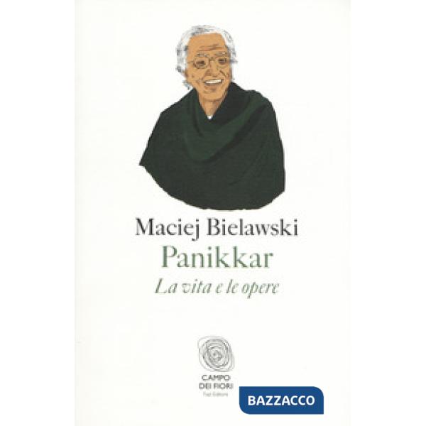 Panikkar. La vita e le opere