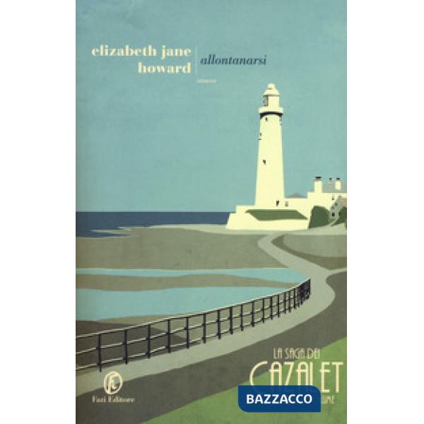 Allontanarsi. La saga dei Cazalet. Vol. 4