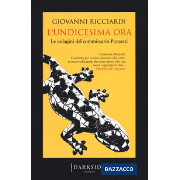 Undicesima ora. Le indagini del commissario Ponzetti (L')