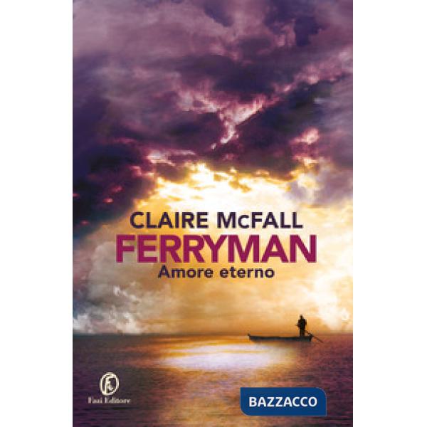 Amore eterno. Ferryman