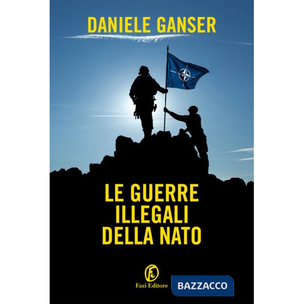 Guerre illegali della Nato (Le)