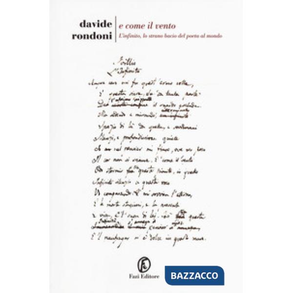 E come il vento. L'infinito, lo strano bacio del poeta al mondo